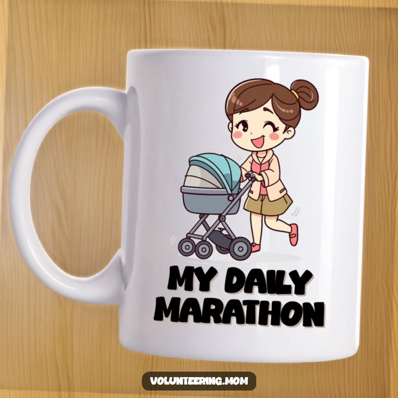Funny mug featuring a mom character energetically pushing a baby stroller with a big smile, celebrating active motherhood.