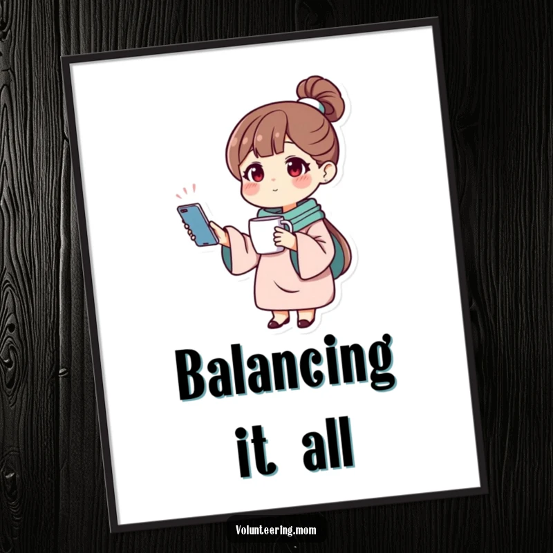 Funny digital art print of a mom character expertly balancing a phone and a mug, representing multitasking mom life.