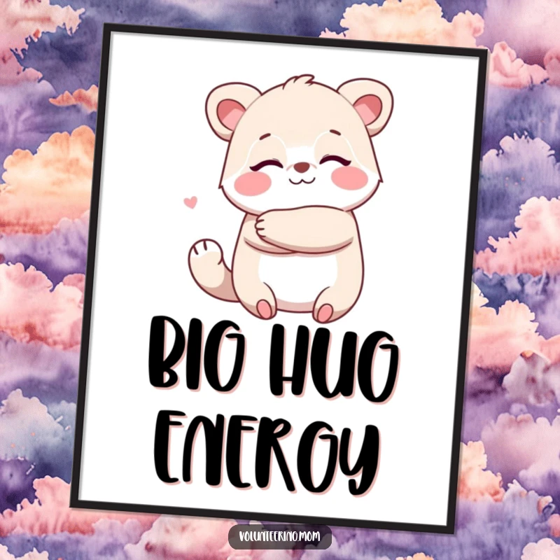 Funny Kawaii animal mom poster illustrating a character giving a big, warm hug, radiating comfort.