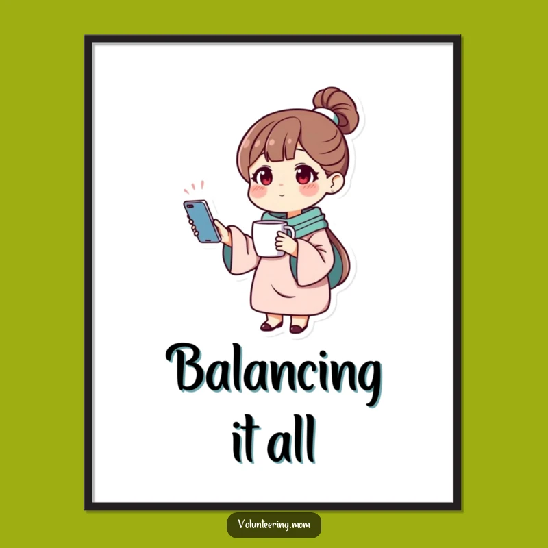 Funny Mom Multitasking Poster: Juggling Life's Demands, A 'Funny Gift' Wall Art