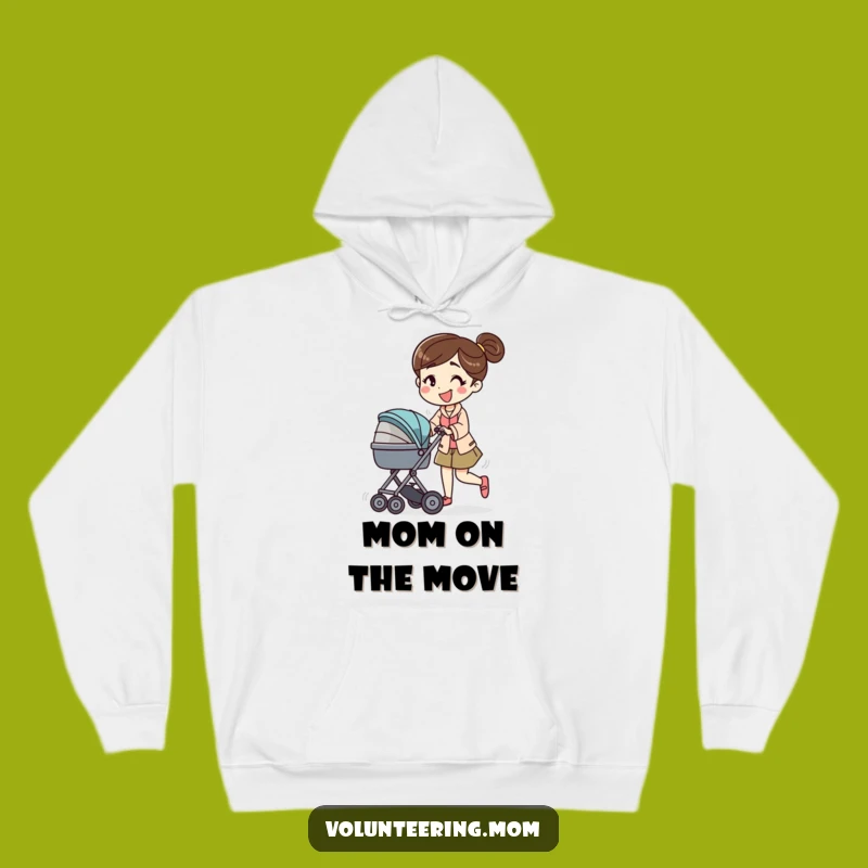 Cozy Funny Mom Stroller Push Hoodie: Warmth and Energetic Comfort Gift