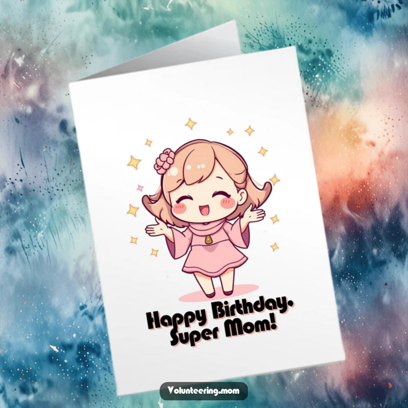 Funny Free Printable Birthday Card: A cute kawaii mom character with sparkles, expertly juggling items.