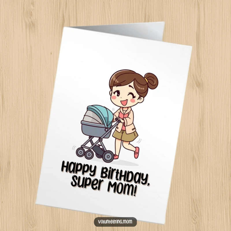 Funny Free Printable Birthday Card: A smiling mom character energetically pushes a baby stroller, embodying a happy and active birthday celebration.
