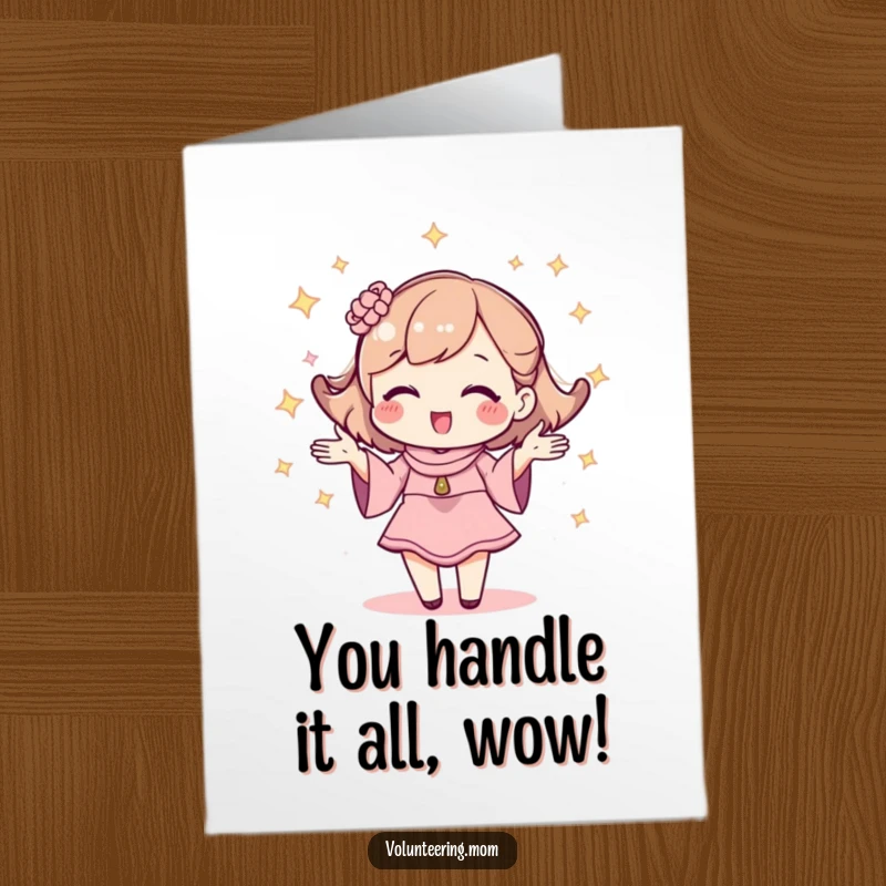 Funny Free Printable Congratulations Card: A sparkling kawaii mom character juggling with grace and charm.