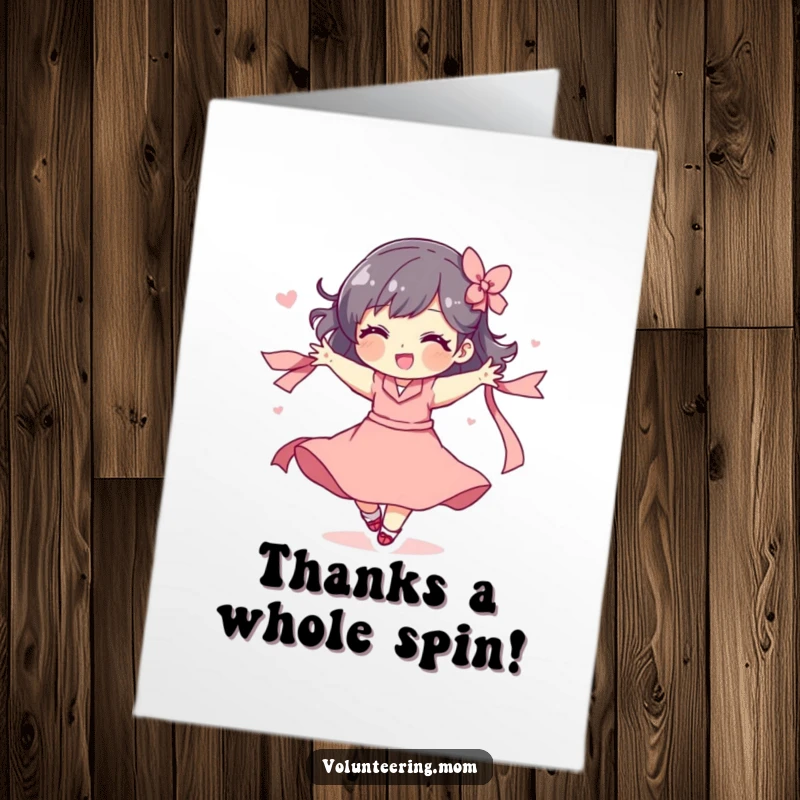 Funny Free Printable Thank You Card: Mom character in a playful spin, ribbon dancing around her, symbolizing thanks.