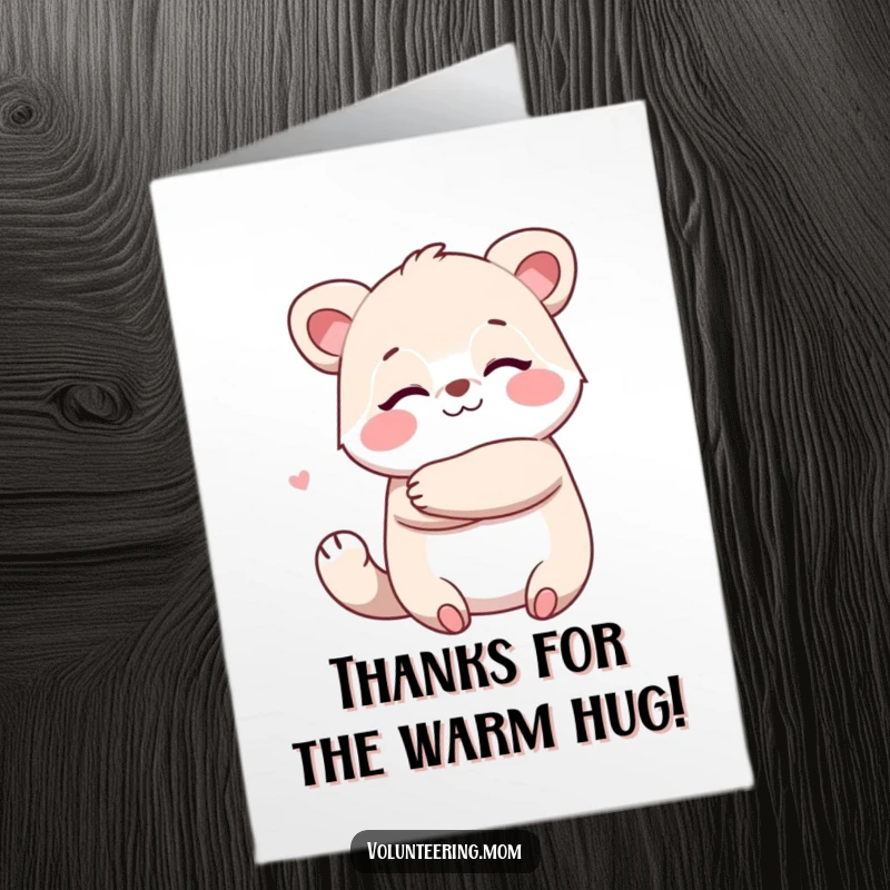 Funny Free Printable Kawaii Mom Thank You Card: Kawaii mom animal character giving a huge, warm hug of thanks.