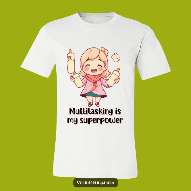 Funny Mom Juggling Bottles T-Shirt The Ultimate Funny Gift for Super Moms