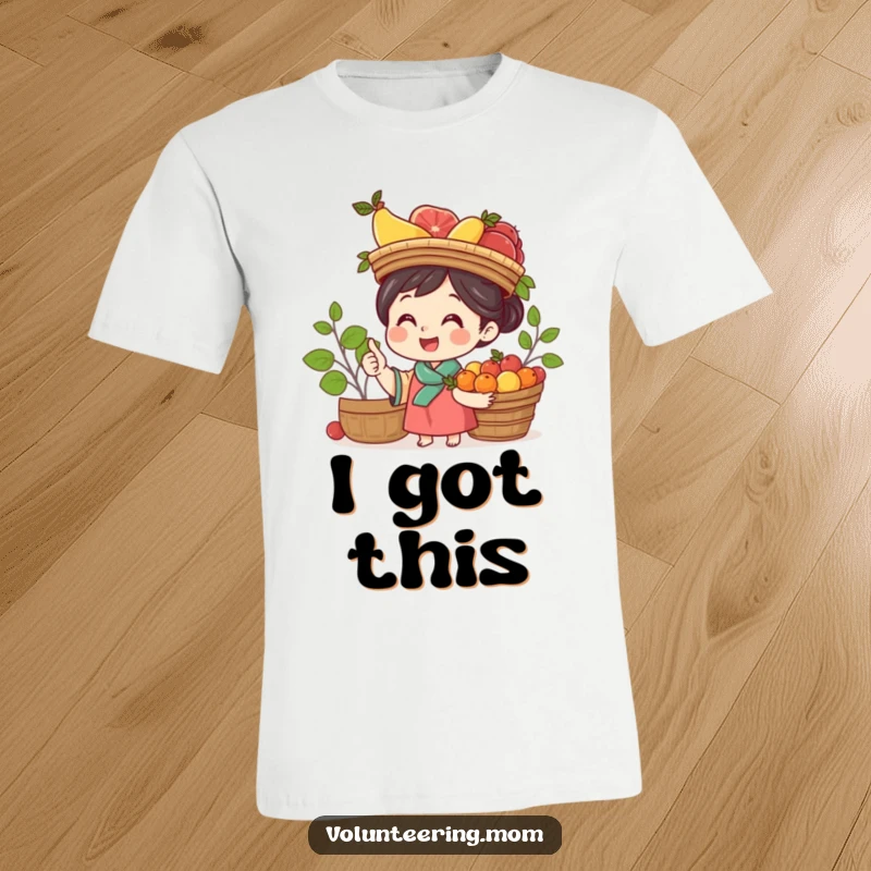 Funny Mom T-Shirt: A cheerful mom with a fruit basket balanced on her head, expressing joyful accomplishment.