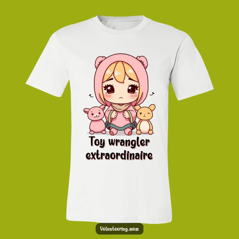 Funny Mom Toy Organizer T-Shirt - Determined Mom Power Apparel